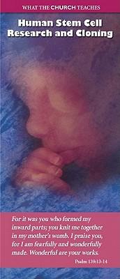 What the Church Teaches: Human Stem Cell Research and Cloning