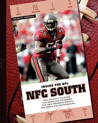 NFC South: The Atlanta Falcons/The Carolina Panthers/The New Orleans Saints/The Tampa Bay Buccaneers