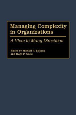 Managing Complexity in Organizations: A View in Many Directions