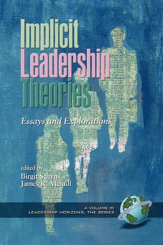 Implicit Leadership Theories: Essays and Explorations