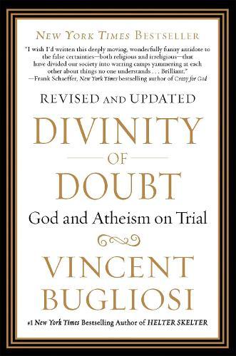 Divinity of Doubt: God and Atheism on Trial
