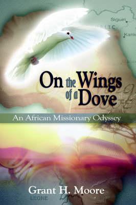 On the Wings of a Dove: An African Missionary Odyssey