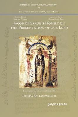 Jacob of Sarug’s Homily on the Presentation of our Lord: Metrical Homilies of Mar Jacob of Sarug