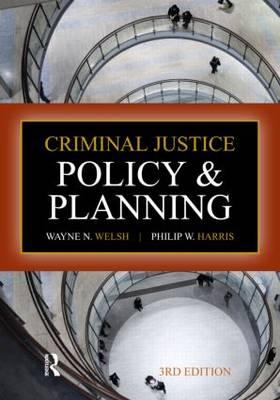 Criminal Justice Policy and Planning