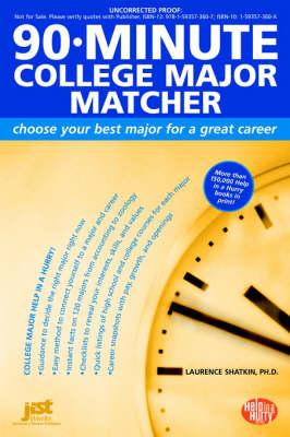 90-Minute College Major Matcher: Choose Your Best Major for a Great Career