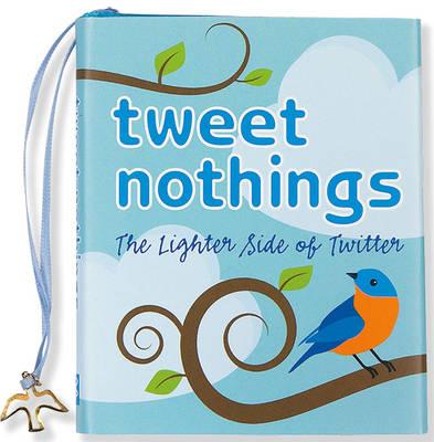 Tweet Nothings: The Lighter Side of Twitter