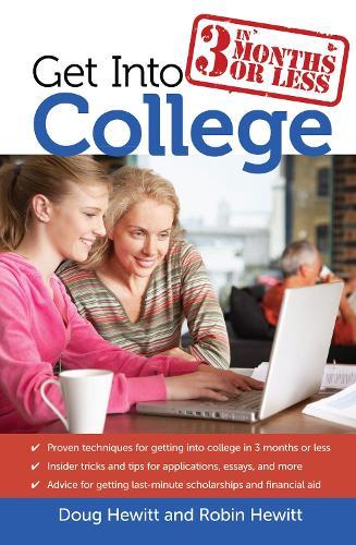 Get Into College in 3 Months or Less