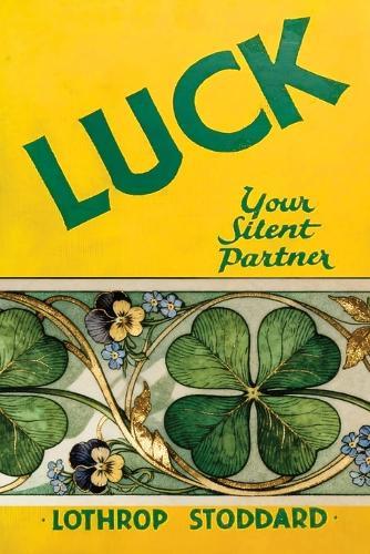 Luck Your Silent Partner