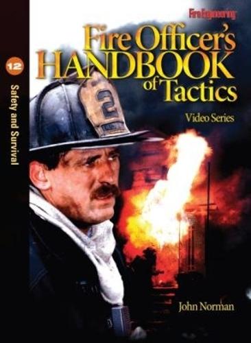 Fire Officer's Handbook of Tactics Video Series #12: Safety and Survival