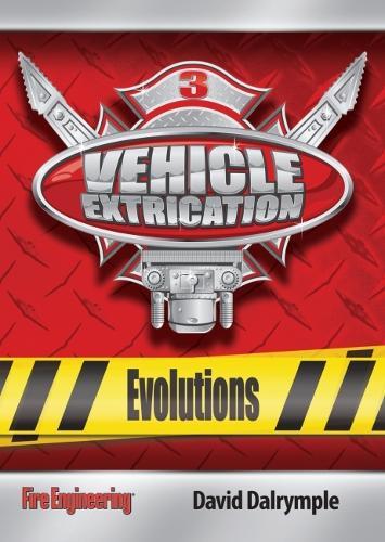 Vehicle Extrication: Evolutions