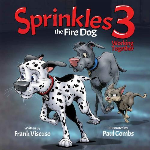 Sprinkles the Fire Dog 3: Working Together