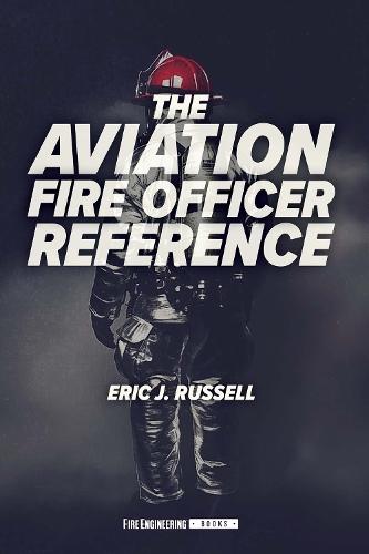 The Aviation Fire Officer Reference