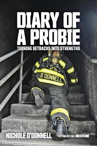 Diary of a Probie: Turning Setbacks Into Strengths