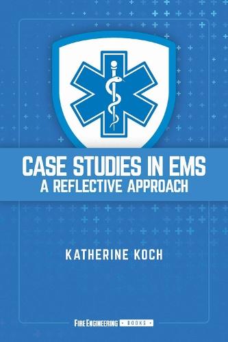 Case Studies in EMS: A Reflective Approach
