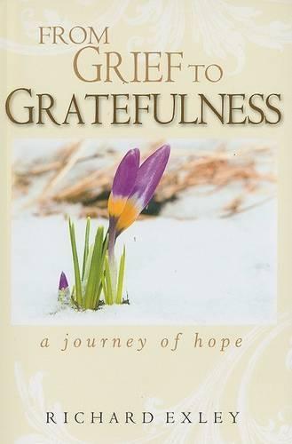 From Grief to Gratefulness: A Journey of Hope