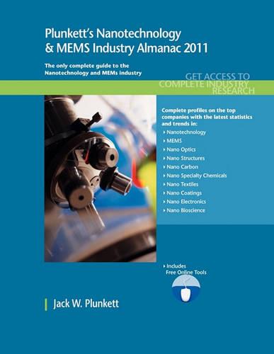 Plunkett's Nanotechnology & MEMs Industry Almanac 2011