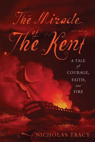 The Miracle of the Kent: A Tale of Courage, Fire, and Faith