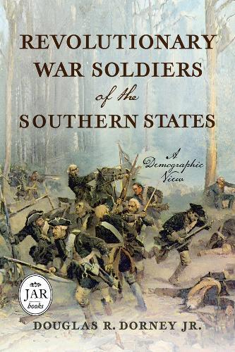 Revolutionary War Soldiers of the Southern States: A Demographic View