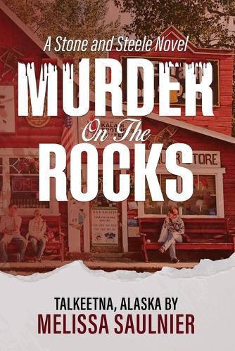 Murder On the Rocks: A Stone and Steele Novel