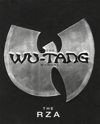 The Wu-tang Manual: The Wu-Tang Clan no rights - plexus edition 07/05