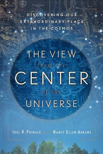 The View From The Center Of The Universe