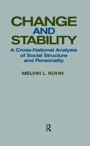 Change and Stability: A Cross-national Analysis of Social Structure and Personality