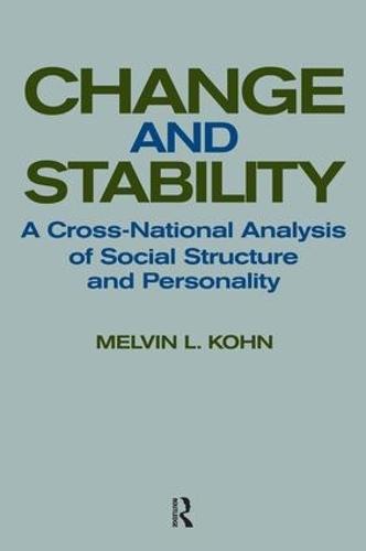 Change and Stability: A Cross-national Analysis of Social Structure and Personality