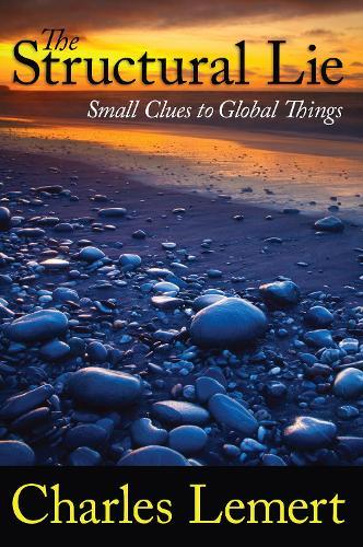 Structural Lie: Small Clues to Global Things