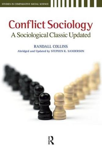Conflict Sociology: A Sociological Classic Updated