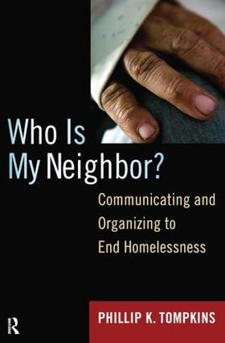 Who is My Neighbor?: Communicating and Organizing to End Homelessness