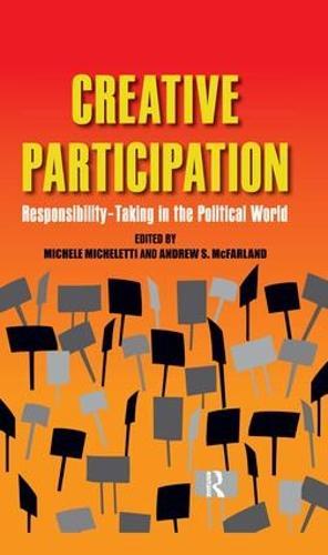 Creative Participation: Responsibility-Taking in the Political World