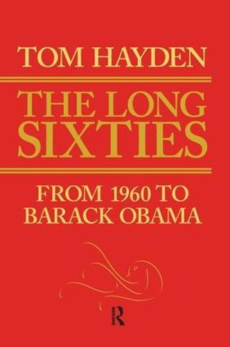 Long Sixties: From 1960 to Barack Obama