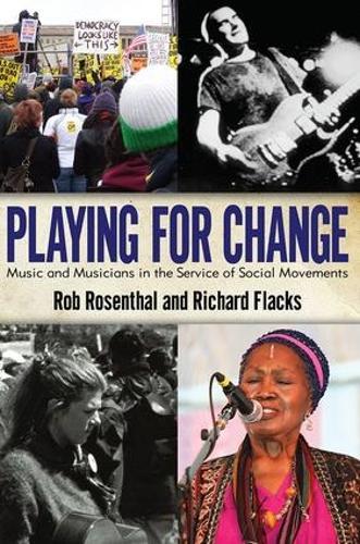 Playing for Change: Music and Musicians in the Service of Social Movements