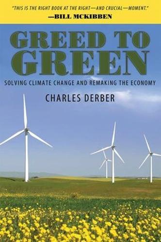 Greed to Green: Solving Climate Change and Remaking the Economy