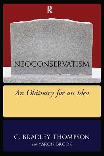 NeoConservatism: An Obituary for an Idea