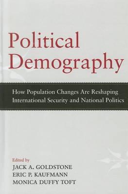 Political Demography: How Population Changes Are Reshaping International Security and National Politics