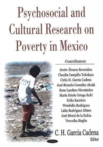 Psychosocial & Cultural Research on Poverty in Mexico