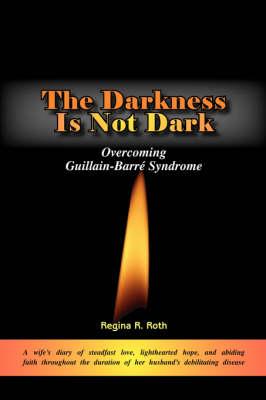 The Darkness Is Not Dark