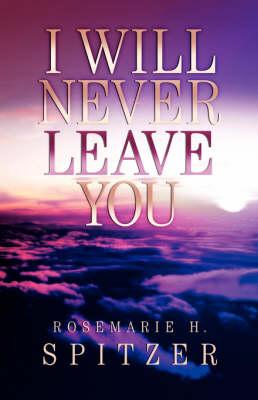 I Will Never Leave You