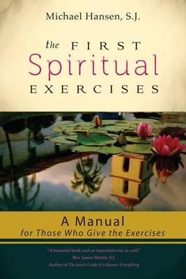 The First Spiritual Exercises