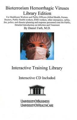 Bioterrorism Hemorrhagic Viruses