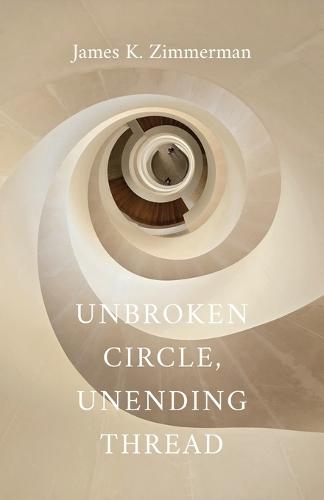 Unbroken Circle, Unending Thread