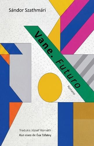 Vane. Futruro (Romano tradukita al Esperanto)