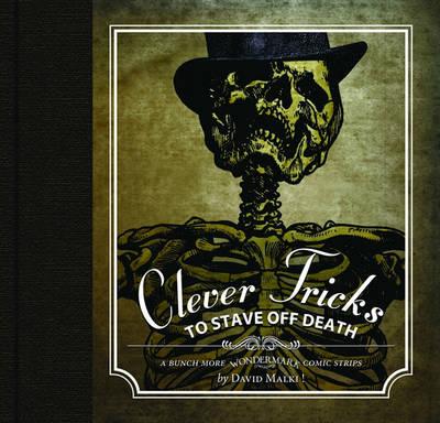 Wondermark Volume 2: Clever Tricks To Stave Off Death