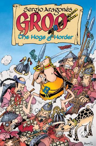 Groo: The Hogs Of Horder