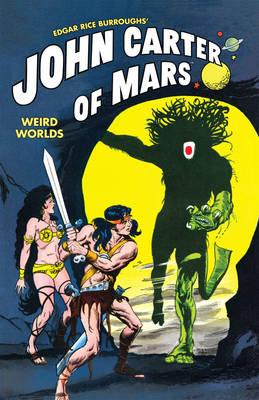 John Carter Of Mars: Weird Worlds