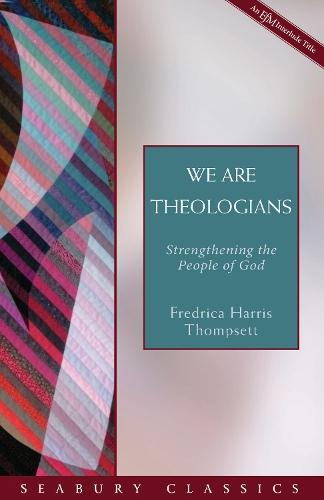 We Are Theologians: Strengthening the People of God
