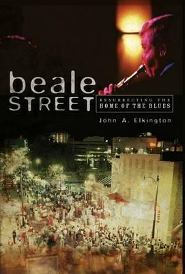 Beale Street: Resurrecting the Home of the Blues