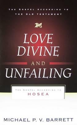 Love Divine and Unfailing