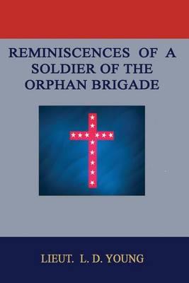 Reminiscences of a Soldier of the Orphan Brigade